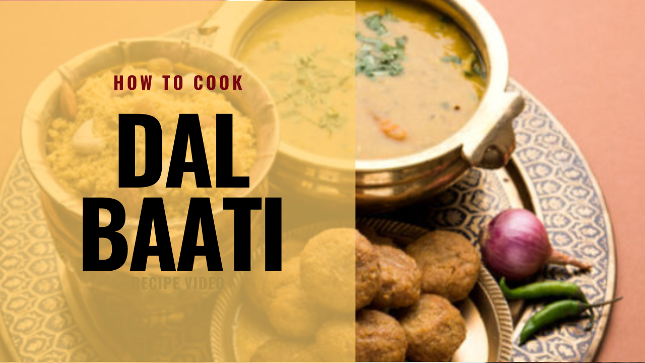 राजस्थान की शान – दाल बाटी (DAL BAATI) रेसिपी 3 दाल बाटी, daal baati