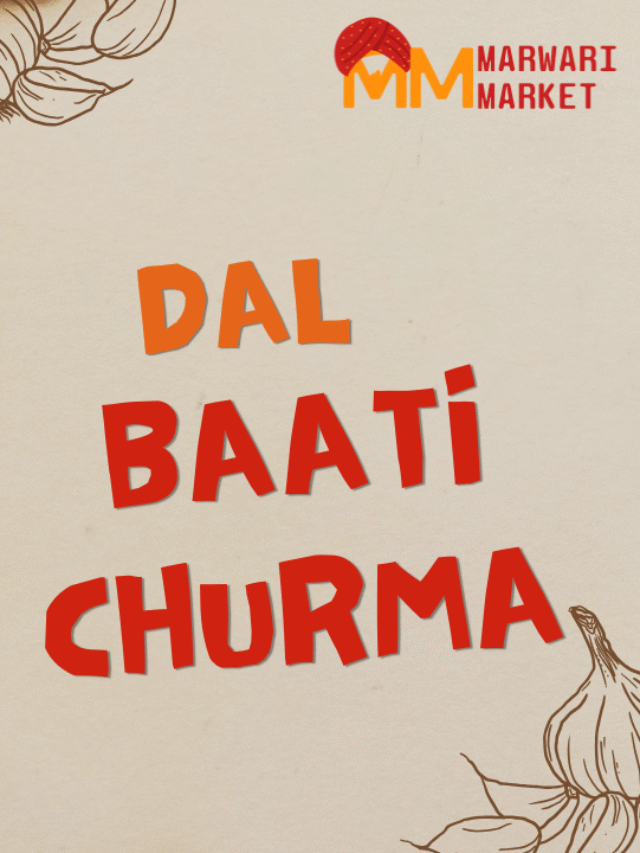 राजस्थान की शान – दाल बाटी (DAL BAATI) रेसिपी